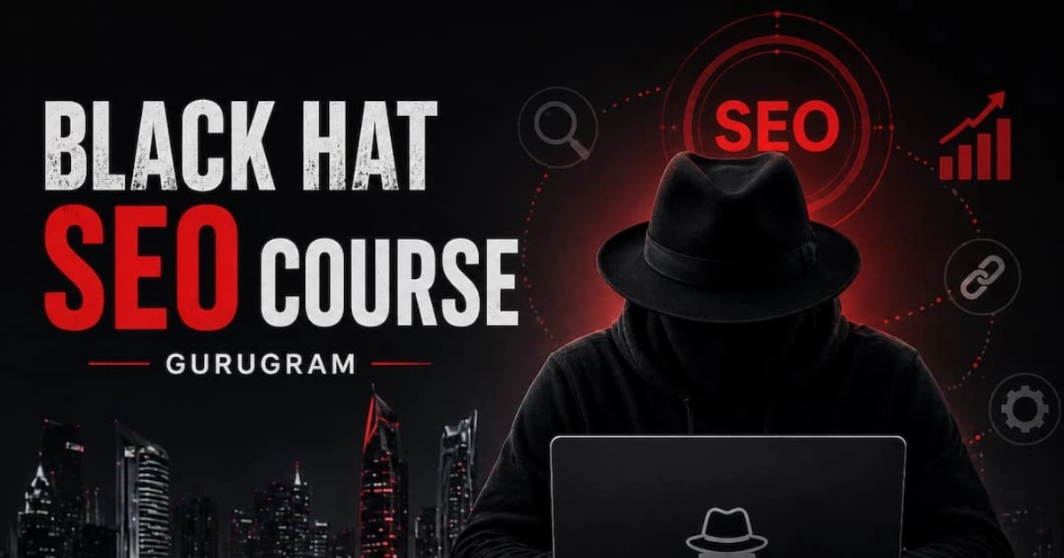 Black Hat SEO Course Gurugram