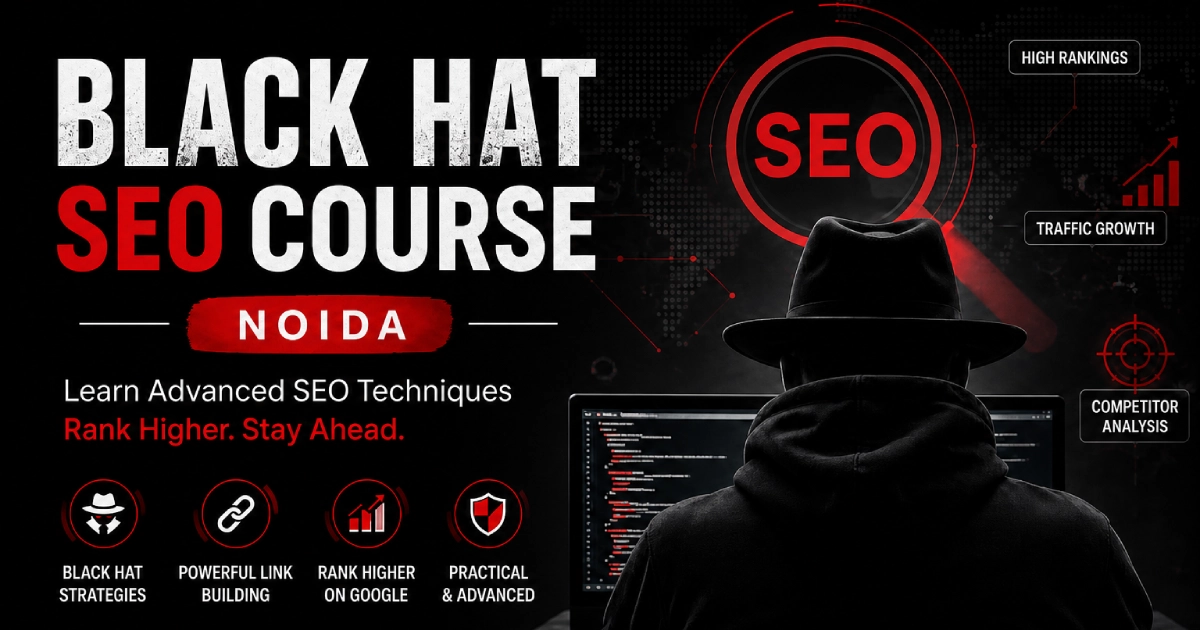 Black Hat SEO Course Noida